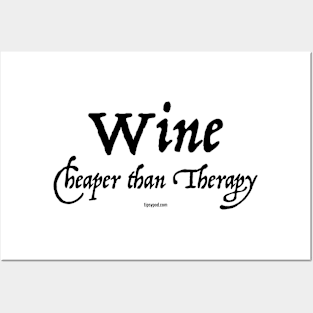 Wine: Cheaper than Therapy (Light) Posters and Art